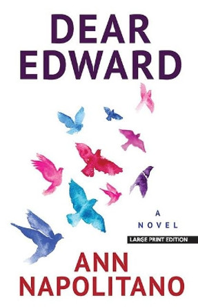 Dear Edward by Ann Napolitano 9781432884680