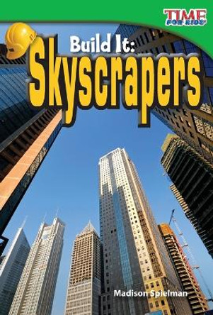 Build it: Skyscrapers by Madison Spielman 9781433336201