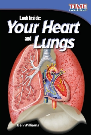 Look Inside: Your Heart and Lungs by Ben Williams 9781433336362