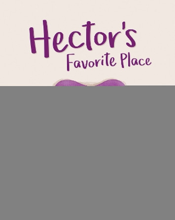 Hector's Favorite Place by Jo Rooks 9781433828683