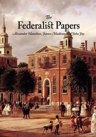 The Federalist Papers by James Madison 9781434103024