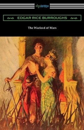 The Warlord of Mars by Edgar Rice Burroughs 9781420965452