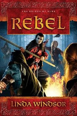 Rebel by Linda Windsor 9781434764768