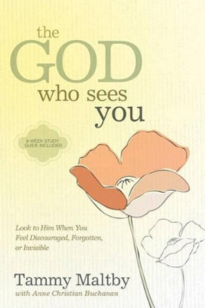 God Who Sees You by Tammy Maltby 9781434767998