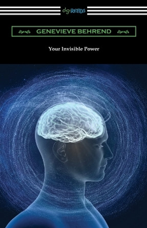Your Invisible Power by Genevieve Behrend 9781420967258