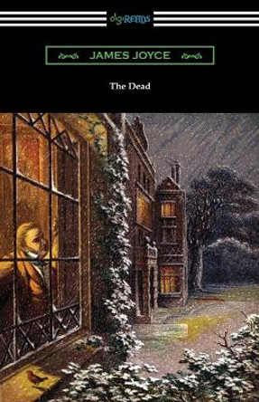 The Dead by James Joyce 9781420967593