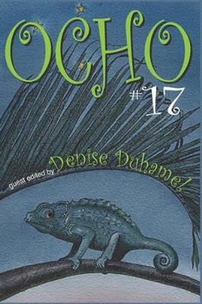 Ocho #17: Mipoesias Magazine Print Companion by Denise Duhamel 9781434890184