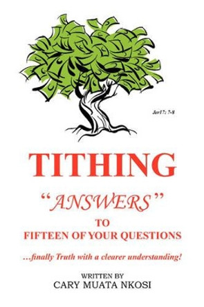 Tithing by Cary Muata Nkosi 9781436356596