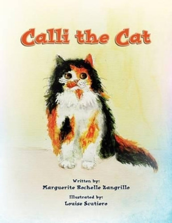 Calli the Cat by Marguerite Rochelle Zangrillo 9781436389396