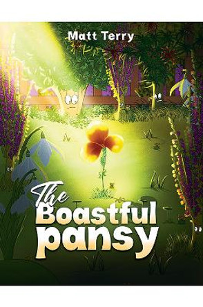 The Boastful Pansy by Matt Terry 9781398413375