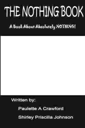 The Nothing Book by Shirley Priscilla Johnson 9781438233048