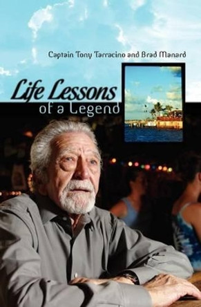 Life Lessons of a Legend by Brad Manard 9781439202227