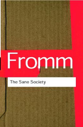 The Sane Society by Erich Fromm