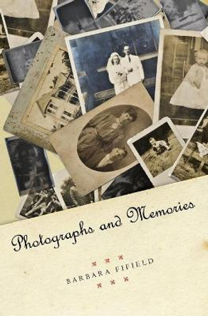 Photographs and Memories by Barbara Fifield 9781439228135