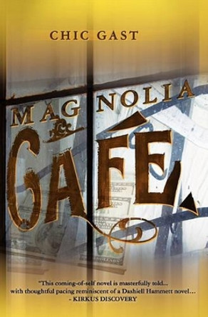 Magnolia Cafe by Chic Gast 9781439230787