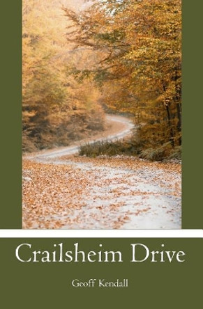 Crailsheim Drive by Geoff Kendall 9781439230930