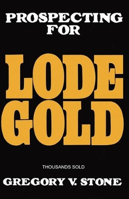 Lode Gold by Dr Gregory Stone 9781439237250