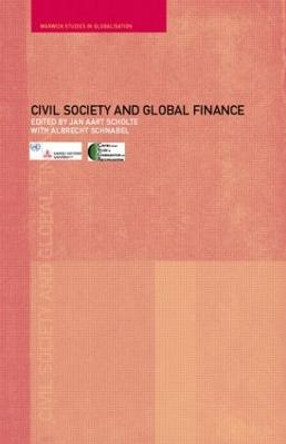 Civil Society and Global Finance by Albrecht Schnabel