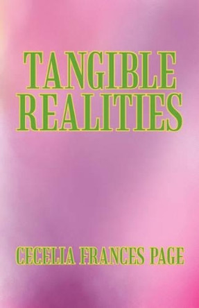 Tangible Realities by Cecelia Frances Page 9781440114595