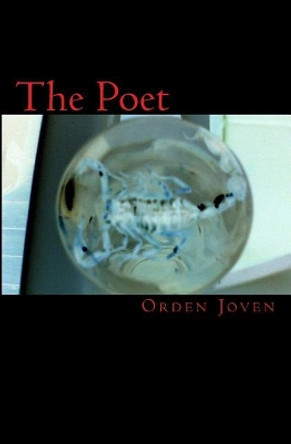 The Poet by Oscar Delgado Jr 9781441468802