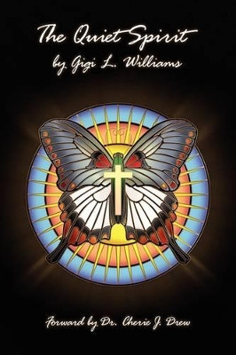The Quiet Spirit by Gigi L Williams 9781441574268