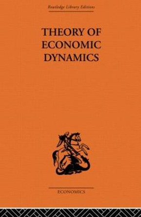 Theory of Economic Dynamics by M. Kalecki