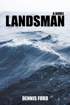 Landsman by Ford Dennis Ford 9781440182303