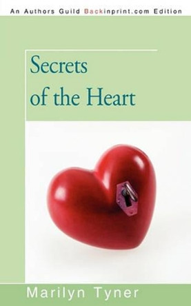 Secrets of the Heart by Tyner Marilyn Tyner 9781440189470