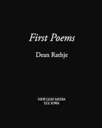 First Poems by Dean Rathje 9781440403798