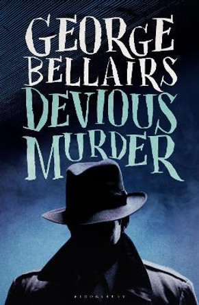 Devious Murder by George Bellairs 9781448217335