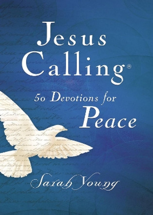 Jesus Calling 50 Devotions for Peace by Sarah Young 9781400310913