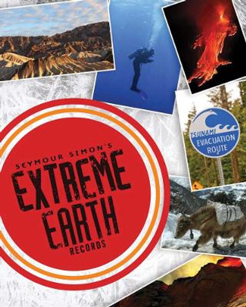 Seymour Simon's Extreme Earth Records by Seymour Simon 9781452107851