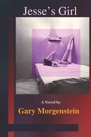 Jesse's Girl by Gary Morgenstein 9781441492241