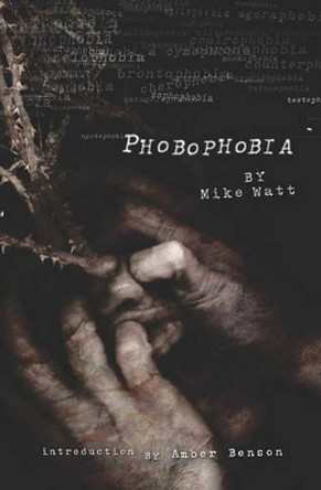 Phobophobia by Mike Watt 9781441450159