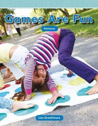 Games Are Fun by Lisa Greathouse 9781433334375