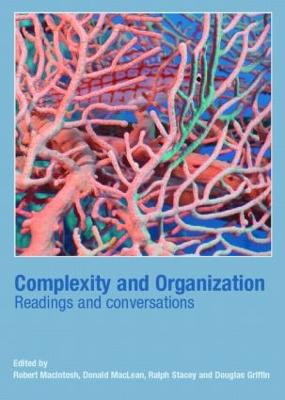 Complexity and Organization: Readings and Conversations Robert Macintosh 9780415352413