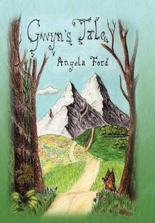 Gwyn's Tale by Angela Ford 9781441554239