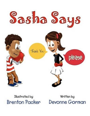 Sasha Says by Devonne Gorman 9781441591050