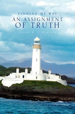 Finding My Way by Susan E J Garand 9781441592224