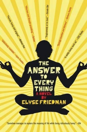 The Answer To Everything by Elyse Friedman 9781443429160