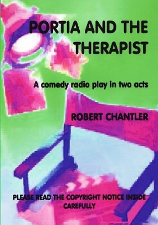 Portia and the Therapist by Robert Chantler 9781445241227