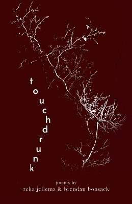 Touch Drunk by Reka Jellema 9781447895558