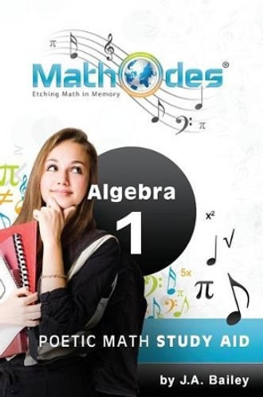 MathOdes: Etching Math in Memory: Algebra l by Daniel Bailey 9781448609253