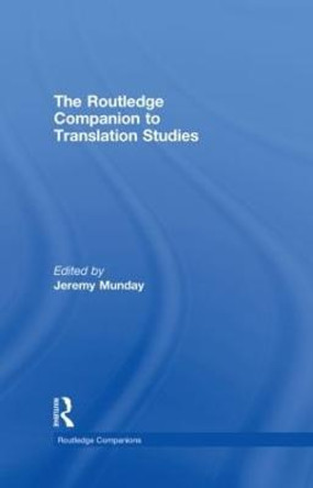 The Routledge Companion to Translation Studies by Jeremy Munday