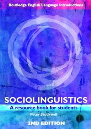 Sociolinguistics: A Resource Book for Students by Peter Stockwell