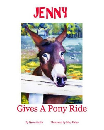 Jenny Gives A Pony Ride by Marj Hales 9781449576455