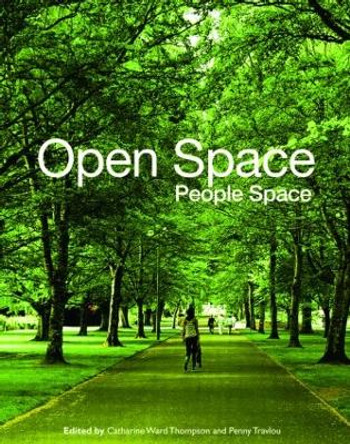 Open Space: People Space by Catherine Ward Thompson