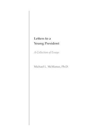 Letters to a Young President by Michael L McManus Ph D 9781449998387