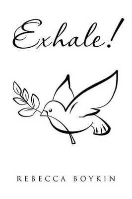 Exhale! by Rebecca Boykin 9781450017169