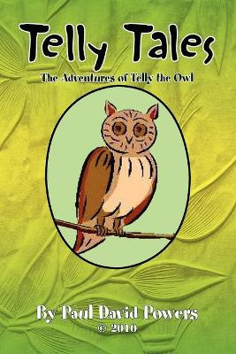 Telly Tales by Paul David Powers 9781450027748